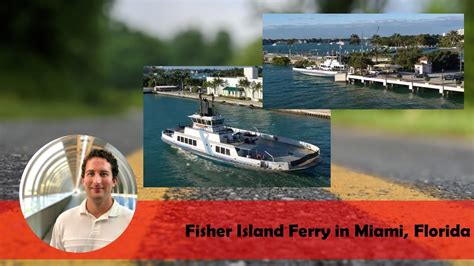 Fisher Island Ferry in Miami, Florida - YouTube