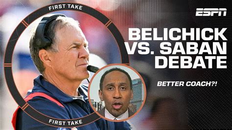 Bill Belichick vs. Nick Saban: Who is the greater coach? Stephen A ...