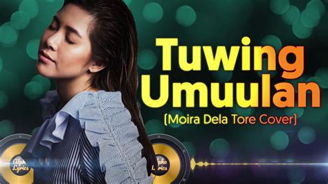 Tuwing Umuulan Lyrics - Moira Dela Torre Cover (Regine Velasquez) - YouTube