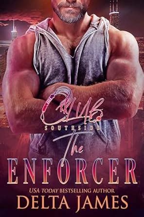 The Enforcer: A Steamy Romantic Suspense (Club Southside Book 6) eBook : James, Delta: Amazon.co ...