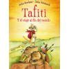 Tafiti Y El Viaje Al Fin Del Mundo/ Tafiti And The Journey To The End ...