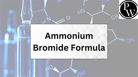 Ammonium Bromide Formula ,Properties ,Structure And Ionic Formula