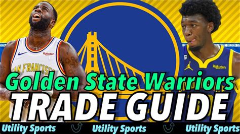 Golden State Warriors Trade Guide for the NBA Trade Deadline 2023 I Draymond Green, James ...