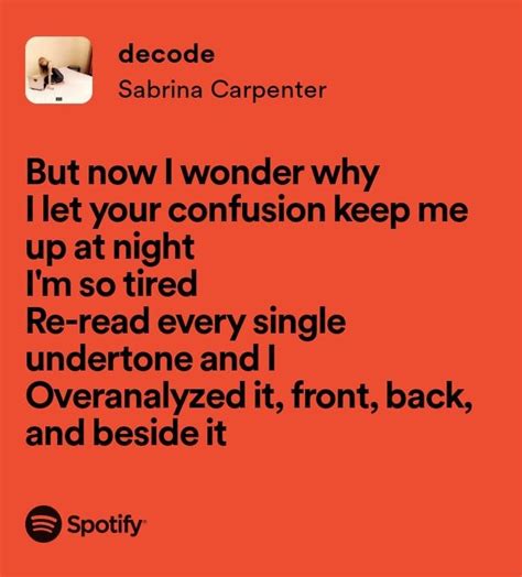 Sabrina Carpenter's Decode lyrics | Sabrina carpenter songs, Sabrina carpenter, Lyrics