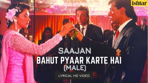 Bahut Pyar Karte Hai-Male | Saajan | Lyrical Video| S P Balasubramaniam | Sanjay | Madhuri ...