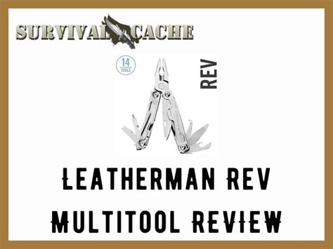 Leatherman Rev Review: Is This Multitool Worth It? - Survival Cache