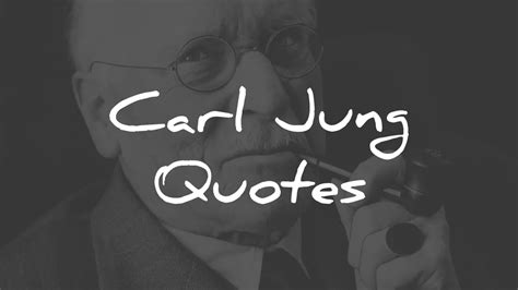 37 Carl Jung Quotes – On Life, Acceptance, Personal Growth