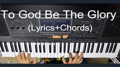 To God Be The Glory Chords & Lyrics Praise and Worship Songs - YouTube