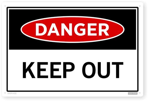 Keep Out - Danger Sign