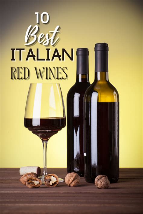 10 Best Italian Red Wine Types- Red Wines in Italy | Italy Best
