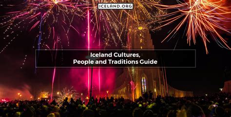 Iceland Cultures, People and Traditions Guide - Iceland.org