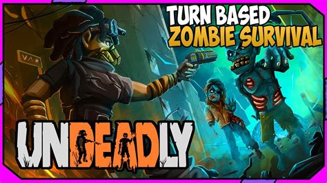 Zombie Infested Turn Based Strategy Survival Game | UNDEADLY - YouTube