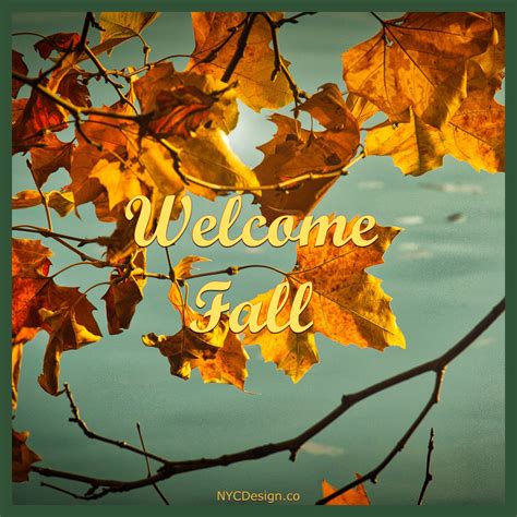 Welcome Fall Images, Captions & Quotes – NYCDesign.co: Printable Things