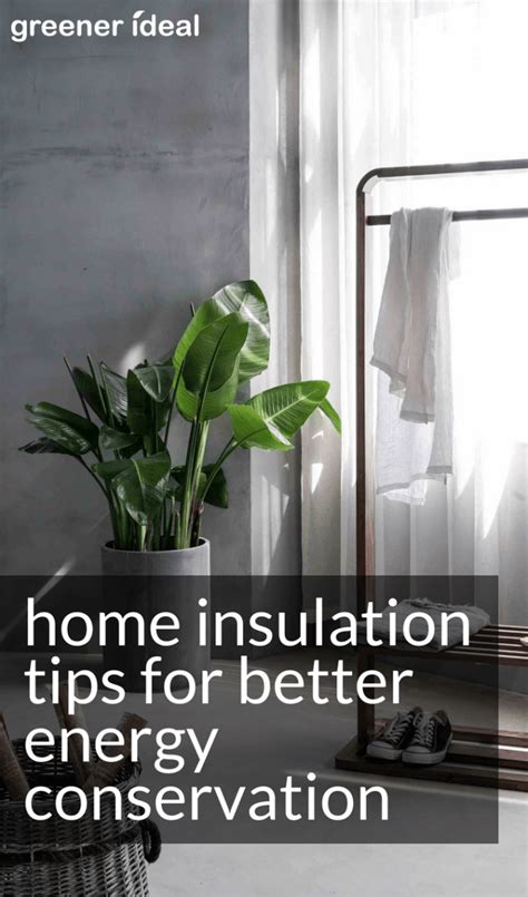 Home Insulation Tips for Better Energy Conservation - Greener Ideal