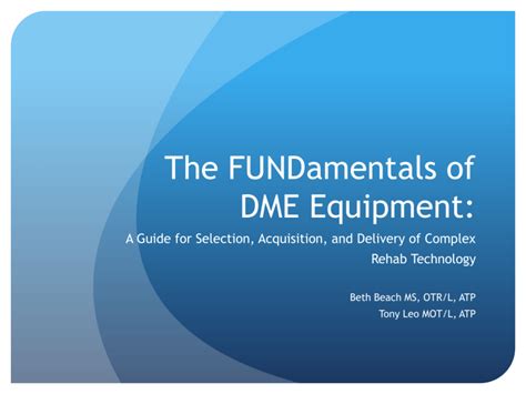 The FUNDamentals of DME Equipment: