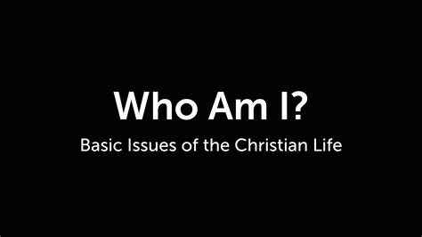 Who Am I? - Logos Sermons