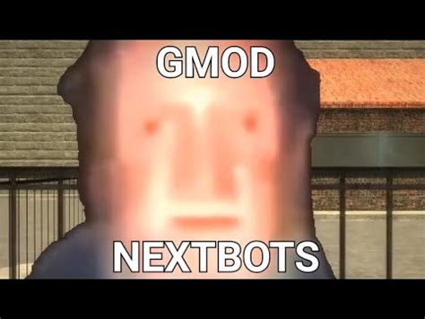 gmod nextbots are...interesting (gmod funny moments) - YouTube