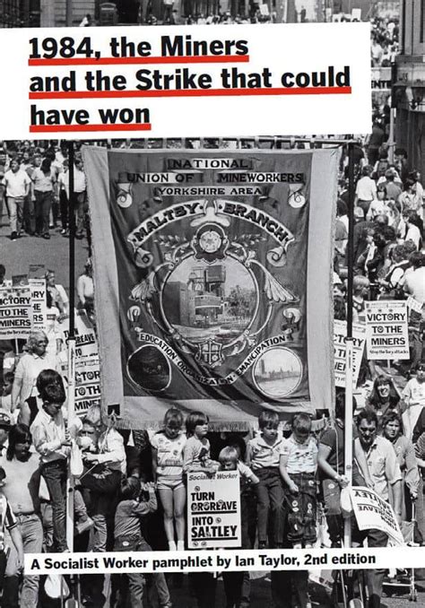 1984, the Miners and the Strike that could have won - Socialist Worker