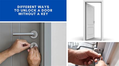 Different Ways To Unlock A Door Without A Key