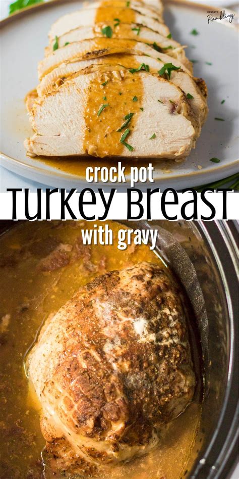 Boneless Turkey Breast in Crock Pot with Gravy - Upstate Ramblings