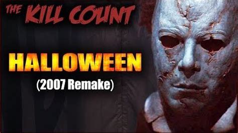 Video - Halloween (2007 Remake) KILL COUNT | The Dead Meat Wiki | FANDOM powered by Wikia