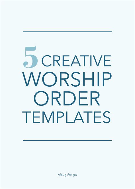 5 Creative Worship Order Templates | Ashley Danyew