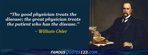 William Osler Quotes - Famous Quotations By William Osler - Sayings By ...