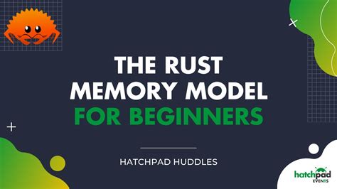 The Rust Memory Model for Beginners | Hatchpad Huddle with Damien Stanton - YouTube