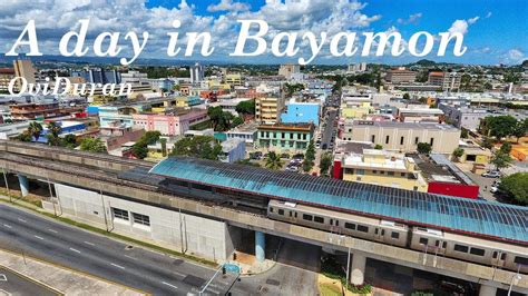 A day in Bayamon, Puerto Rico - YouTube