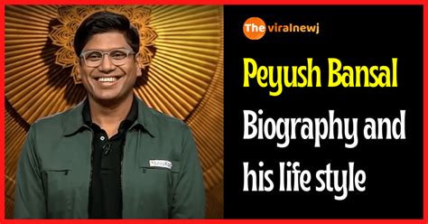 Peyush Bansal biography (Entrepreneur) age, career, gf, Net Worth ...