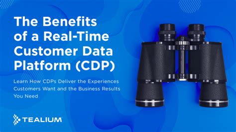 The Benefits of a Real-Time Customer Data Platform - Tealium