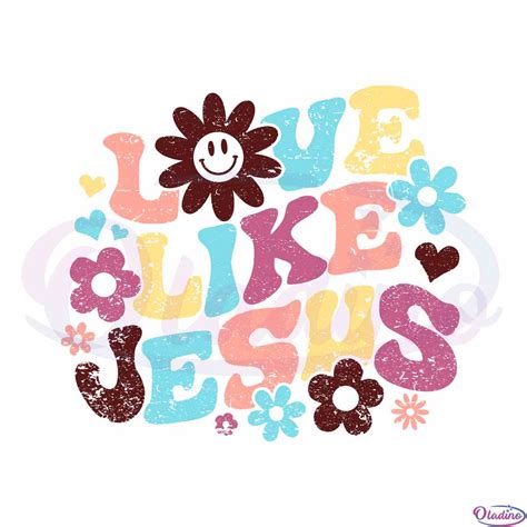 Groovy Jesus Love Inspiration Quotes SVG For Cricut Sublimation Files ...