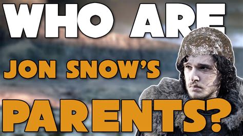 Who Are Jon Snow's Parents? Part Two - YouTube