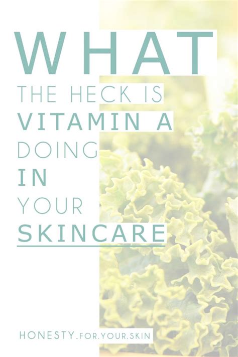 WHAT VITAMIN A IS DOING IN YOUR SKINCARE... Plus which type will work best for you! - Honesty ...