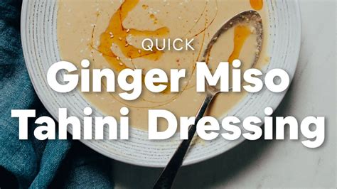 Quick Ginger Garlic Miso Tahini Dressing | Minimalist Baker Recipes - YouTube