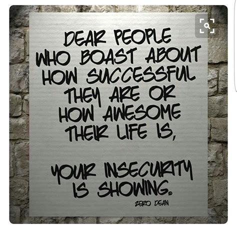 No Need to "BOAST" Your Insecurity is Showing ...... | Bragging quotes, Boastful people quotes ...