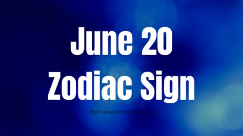 June 20 Zodiac Sign Personality, Compatibility, Traits and More