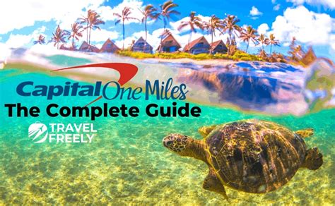 Capital One Miles Guide | Travel Freely