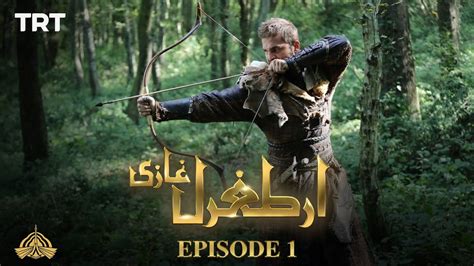 Ertugrul Ghazi (Dirilis Ertugrul) Season 1 Episode 1 Dual Audio [Urdu ...