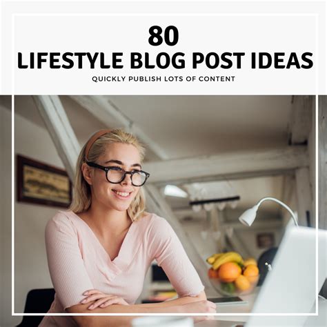 80 Lifestyle Blog Post Ideas in 2021 - Quickly Publish Lots of Content - Simple and Online