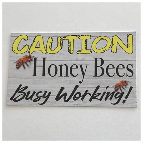 Caution Honey Bees Bee Busy Working Sign | The Renmy Store | Bee ...