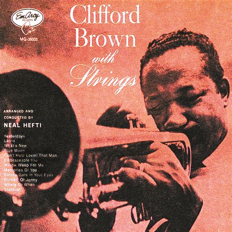 Clifford Brown - Clifford Brown with Strings - Reviews - Album of The Year