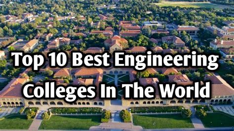 Top 10 Best Engineering Colleges In The World - YouTube