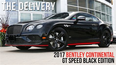 Overview of 2017 Bentley Continental GT Speed BLACK EDITION - YouTube