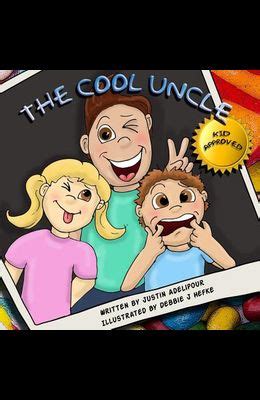 Buy The Cool Uncle Book By: Justin Adelipour