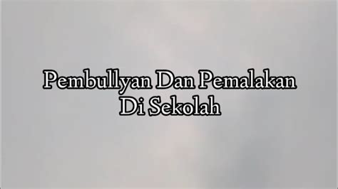 Video Roleplay Tentang Pembullyan Fisik || P5 7E - YouTube