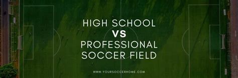 High School vs Professional Soccer Field: The Dimensions – Your Soccer Home