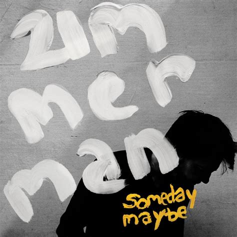 Zimmerman – Someday Maybe | Genius