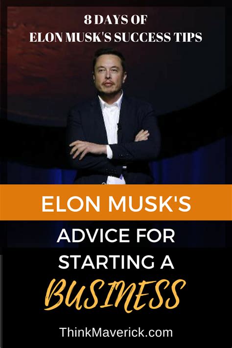 Elon Musk's Advice for Starting a Business - ThinkMaverick