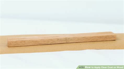 How to Apply Clear Coat on Wood: 15 Steps (with Pictures)